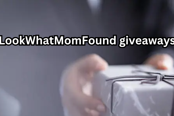 LookWhatMomFound giveaways