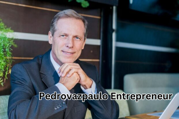 Pedrovazpaulo Entrepreneur