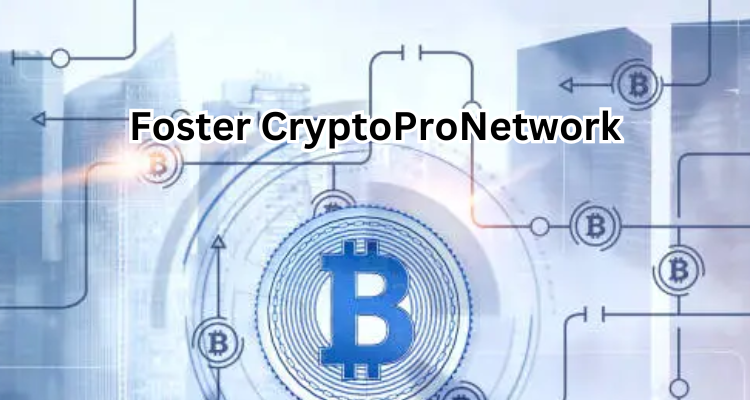 Foster CryptoProNetwork