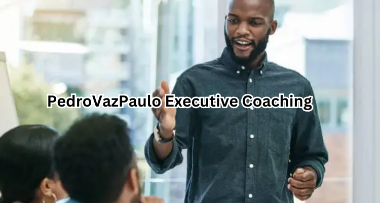 PedroVazPaulo Executive Coaching